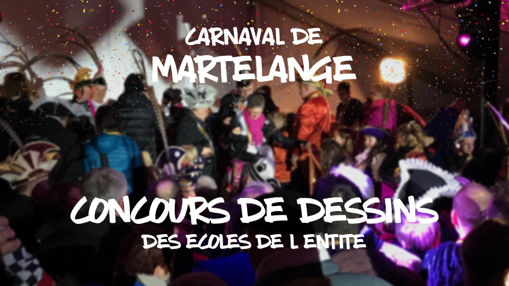 Carnaval de Martelange - Tirage au sort du concours de dessin organisé dans les écoles de l'entité sur le thème du Carnaval de Martelange !